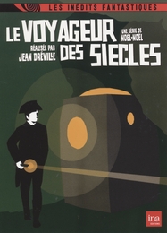 Image du média "LE VOYAGEUR DES SIÈCLES de Jean DRÉVILLE"