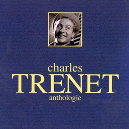 Image du média "ANTHOLOGIE de Charles TRENET"