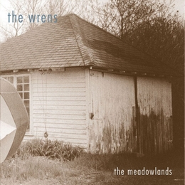 Image du média "THE MEADOWLANDS de THE WRENS"