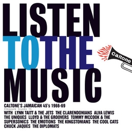 Image du média "LISTEN TO THE MUSIC: CALTONE'S JAMAICAN 45'S 1966-69 de REGGAE/SKA/ROCKSTEADY"