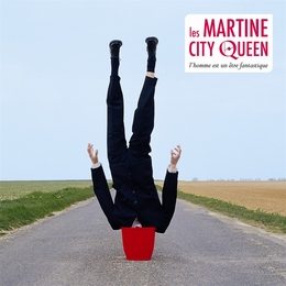 Image du média "L'HOMME EST UN ÊTRE FANTASTIQUE de LES MARTINE CITY QUEEN"