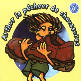 Image du média "ARTHUR LE PÊCHEUR DE CHAUSSURES de Christian PACCOUD"