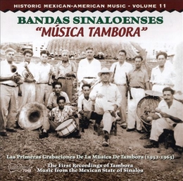 Image du média "HISTORIC MEXICAN-AMERICAN MUSIC 11: BANDAS SINALOENSES"