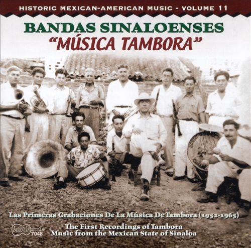 Couverture HISTORIC MEXICAN-AMERICAN MUSIC 11: BANDAS SINALOENSES