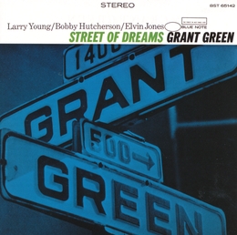 Image du média "STREET OF DREAMS de Grant GREEN"