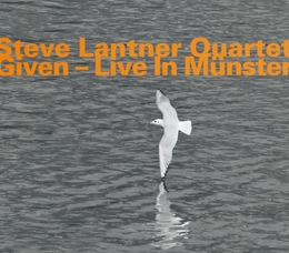 Image du média "GIVEN (LIVE IN MÜNSTER) de Steve LANTNER QUARTET"