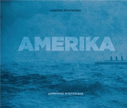 Image du média "AMERIKA de Dimitris MYSTAKIDIS"