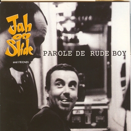 Image du média "PAROLE DE RUDE BOY de JAH ON SLIDE"