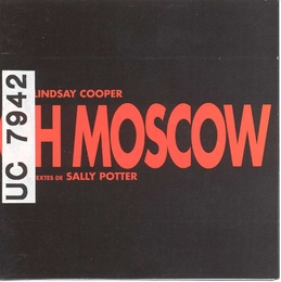 Image du média "OH MOSCOW de Lindsay COOPER"