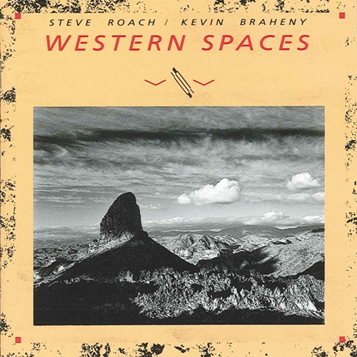 Couverture WESTERN SPACES de Steve ROACH  & KEVIN BRAHENY