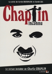 Image du média "CHAPLIN INCONNU de Kevin BROWNLOW"