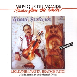 Image du média "MOLDAVIE: L'ART DU BRATSCH (ALTO), VOL. 2 de Anatol STEFANET"