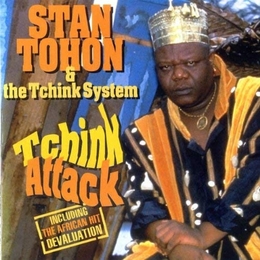 Image du média "TCHINK ATTACK de Stan TOHON & THE TCHINK SYSTEM"