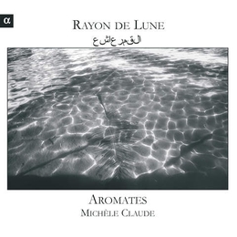 Image du média "RAYON DE LUNE de AROMATES & MICHELE CLAUDE"