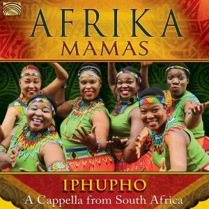 Couverture IPHUPHO. A CAPPELLA FROM SOUTH AFRICA de AFRIKA MAMAS