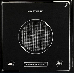 Image du média "RADIOACTIVITY de KRAFTWERK"