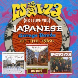 Image du média "GS I LOVE YOU: JAPANESE GARAGE BANDS OF THE 1960'S"