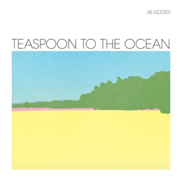 Image du média "TEASPOON TO TH EOCEAN de JIB KIDDER"