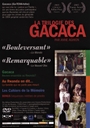 Image du média "LA TRILOGIE DES GACACA"