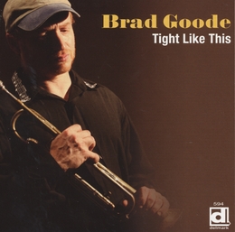 Image du média "TIGHT LIKE THIS de Brad GOODE"