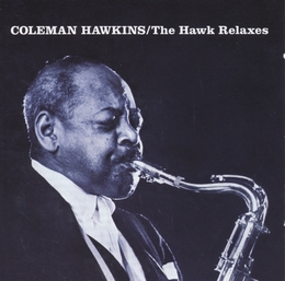 Image du média "HAWK RELAXES (THE) + SOUL de Coleman HAWKINS"