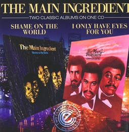 Image du média "SHAME ON THE WORLD + I ONLY HAVE EYES FOR YOU de THE MAIN INGREDIENT"