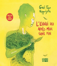 Image du média "L'ENNUI DES APRÈS-MIDI SANS FIN de Gaël FAYE & HIPPOLYTE"