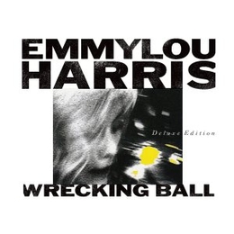 Image du média "WRECKING BALL (DELUXE EDITION) de Emmylou HARRIS"