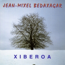 Image du média "XIBEROA de Jean-Mixel BEDAXAGAR"