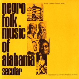 Image du média "NEGRO FOLK MUSIC OF ALABAMA, VOL.1: SECULAR de ALABAMA"