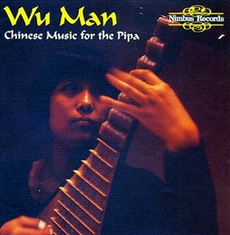 Image du média "CHINESE MUSIC FOR THE PIPA de Man WU"