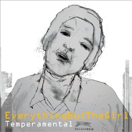 Image du média "TEMPERAMENTAL (+BONUS TRACKS) de EVERYTHING BUT THE GIRL"