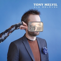 Image du média "LA RELÈVE de Tony MELVIL"