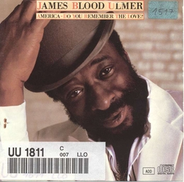 Image du média "AMERICA, DO YOU REMEMBER THE LOVE ? de James Blood ULMER"