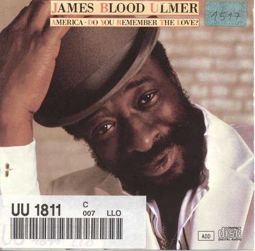 Couverture AMERICA, DO YOU REMEMBER THE LOVE ? de James Blood ULMER