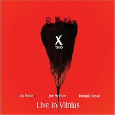 Image du média "LIVE IN VILNIUS de TRIO-X (MCPHEE, DUVAL, ROSEN)"