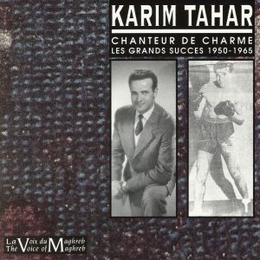 Image du média "KARIM TAHAR: LES GRANDS SUCCES 1950-1965 de Karim TAHAR"