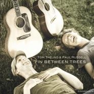 Image du média "IN BETWEEN TREES de Tom THEUNS & PAUL RUSSELL"