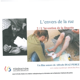 Image du média "L'ENVERS DE LA RUE - 2/ L'INVENTION DE LA LINGETTE de Alfredo DIAZ PEREZ"