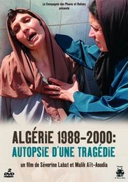 Image du média "ALGÉRIE 1988-2000 - AUTOPSIE D'UNE TRAGÉDIE de Séverine LABAT"