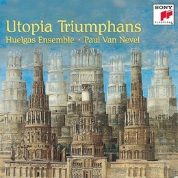 Image du média "UTOPIA TRIUMPHANS - THE GREAT POLYPHONY OF THE RENAISSANCE"