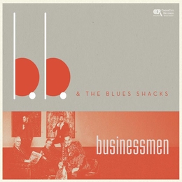 Image du média "BUSINESSMEN de B.B. & THE BLUES SHACKS"