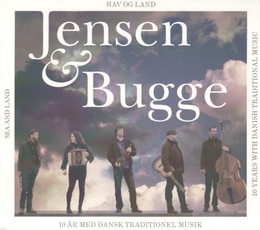 Image du média "SEA AND LAND. 10 YEARS WITH DANISH TRADITIONAL MUSIC de JENSEN & BUGGE"