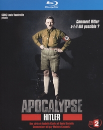 Image du média "APOCALYPSE - HITLER - Blu-Ray de Isabelle CLARKE"