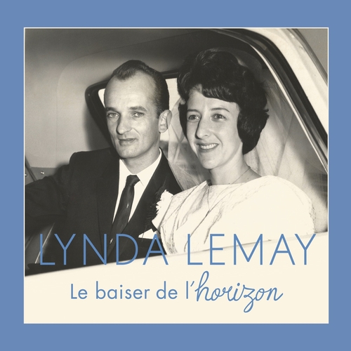 Couverture LE BAISER DE L'HORIZON de Lynda LEMAY