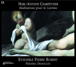 Image du média "MÉDITATIONS POUR LE CARÊME de Marc-Antoine CHARPENTIER"