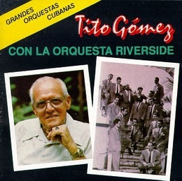 Image du média "CON LA ORQUESTRA RIVERSIDE de Tito GOMEZ"