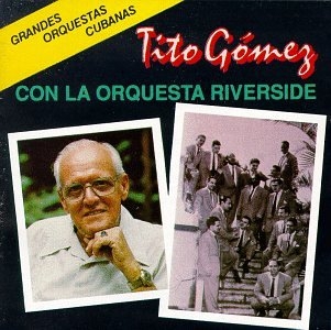 Couverture CON LA ORQUESTRA RIVERSIDE de Tito GOMEZ