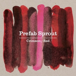 Image du média "CRIMSON / RED de PREFAB SPROUT"