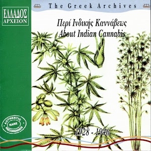 Couverture THE GREEK ARCHIVES: ABOUT INDIAN CANNABIS 1928-1946